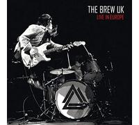 the Brew (UK) - Live In Europe