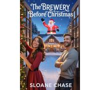The Brewery Before Christmas: A Mistletoe Falls Christmas Romance