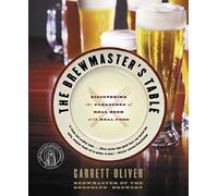 La mesa del maestro cervecero – Descubriendo los placeres de la auténtica cerveza con comida real