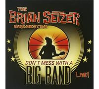 The Brian Setzer Orchestra – Don't Mess With A Big Band – CD