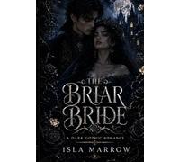 The Briar Bride: A Dark Gothic Romance