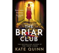 The Briar Club: The dramatic new historical mystery novel for 2024 from the author of The Rose Code and The Alice Network