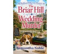The Briar Hill Wedding Murder: And The Women Of The Archives (Blackboard Belles Cozy Mysteries)