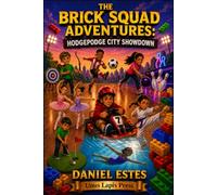 The Brick Squad Adventures: Hodgepodge City Showdown