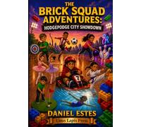 The Brick Squad Adventures: Hodgepodge City Showdown: 4