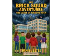 The Brick Squad Adventures: The Curse of Igneous Rock: 3