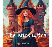 The Brick Witch: The Stumblewood Adventures: Tilly, Teddy and The Brick Witch: 1