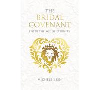The Bridal Covenant: Enter the Age of Eternity