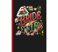 The Bride Elf: North Pole Wedding Christmas Journal