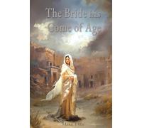 The Bride Has Come of Age