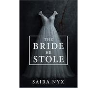The Bride He Stole: A Possessive Mafia Arranged Marriage Romance About Revenge, Silence, and Unintended Love