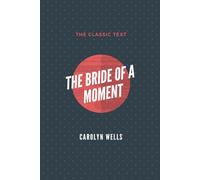 The Bride of a Moment