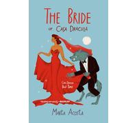 The Bride of Casa Dracula: Casa Dracula Book 3