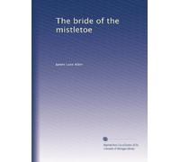 The Bride of the Mistletoe
