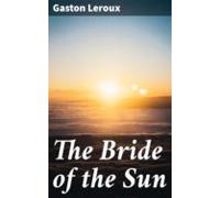 The Bride Of The Sun (ebook)