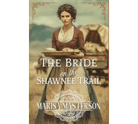 The Bride on the Shawnee Trail (The Postons)