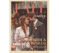 The Bride’s Dream Fall Wedding Magazine: A Modern Bridal Autumn Coffee Table Book with Gown Ideas and Seasonal Decor Inspiration for Rustic, Boho, ... Brides (The Perfect Day Wedding Collection)