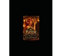The Bride: The Goblin and The Thief: A Savage Love story