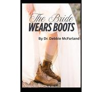 The Bride Wears Boots: Fierce Femininity in the War for Wonder (New Creation Kingdom Living)