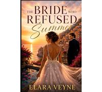 The Bride Who Refused Summer: A Velvet Coast Romance