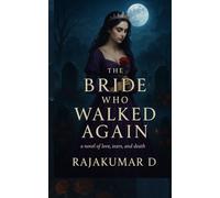 THE BRIDE WHO WALKED AGAIN