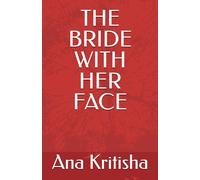 THE BRIDE WITH HER FACE