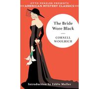 The Bride Wore Black: 0 (An American Mystery Classic)
