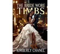 The Bride Wore Timbs (Book 1)