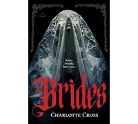 The Brides: A Feminist Horror Novel for Fans of Dracula