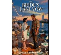 The Bride's Last Vow (The Seaside Vow)
