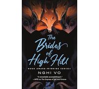 The Brides of High Hill: 1 (The Singing Hills Cycle)
