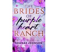 The Brides of Purple Heart Ranch Illustrated Hard Cover