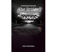 The Bridge: A Stillwater Novella