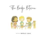 The Bridge Between