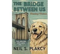 The Bridge Between Us: 2 (The Smiling Dog Cafe)
