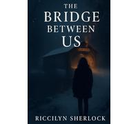 The Bridge Between Us
