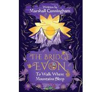 The Bridge of Evon Book II: To Walk Where Mountains Sleep: 2 (The Bridge of Evon Quartet)