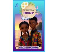 The Bridge Of Friendship: --