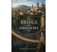 The bridge of San Luis Rey