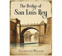 The Bridge of San Luis Rey