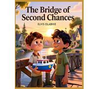 The Bridge of Second Chances (Christian kid's series brand)
