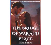 The Bridge of War and Peace: A Dark Enemies-to-Lovers Romance Powered by Love and Him (Forbidden Hearts: Rejected Mates, MM Romance & Reverse Harem Adventures)