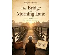 The Bridge on Morning Lane: Keepsake Stories: The Red Door Collection - Books 5