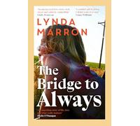 The Bridge to Always: 'The warmth of her storytelling evokes Maeve Binchy' - Fíona Scarlett