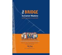 The BRIDGE to Career Mastery: From Self-Leadership to Lasting Impact