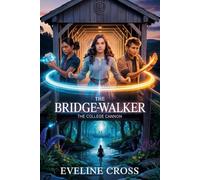 The Bridge-Walker: The College Cannon