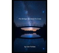The Bridge You Need To Cross