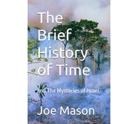 The Brief History of Time: and The Mysteries of Israel