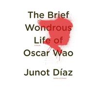 The Brief Wondrous Life of Oscar Wao (Pulitzer Prize Winner)