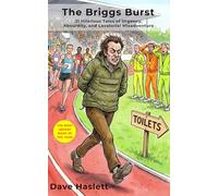 The Briggs Burst: 31 Hilarious Tales of Urgency, Absurdity, and Lavatorial Misadventure